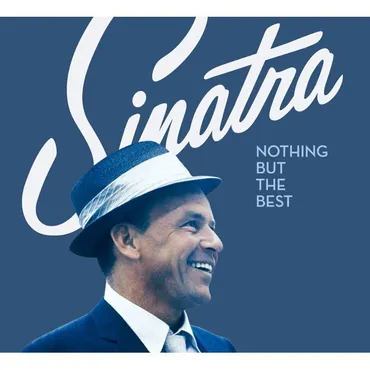 Frank Sinatra / フランク・シナトラ「Nothing But The Best ...